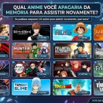 Anime que você gostaria de reviver: qual você apagaria da memória?